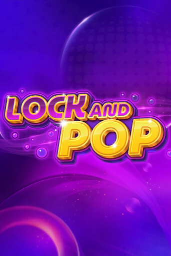 Демо игра Lock and Pop играть онлайн | VAVADA Casino бесплатно