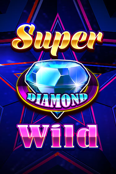 Демо игра Super Diamond Wild играть онлайн | VAVADA Casino бесплатно